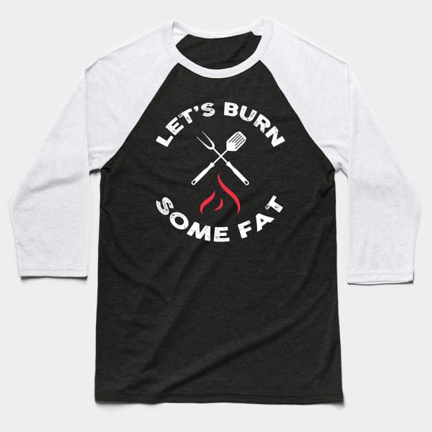 Let’s burn some fat! Baseball T-Shirt by b34poison